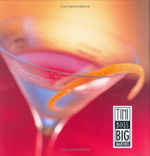 Tini Bigs Big Martinis by Keith Robbins, Patrick Haight
