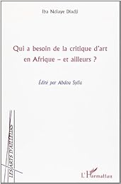 Qui a besoin de la critique d'art en Afrique, et ailleurs ?