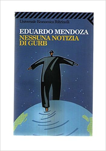 Eduardo Mendoza - Nessuna notizia di Gurb (1992)