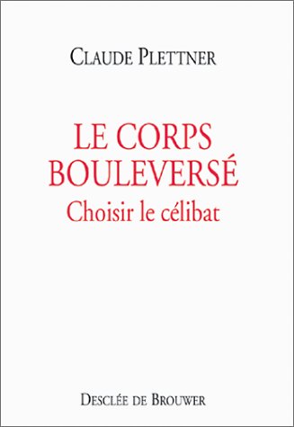 Le  corps bouleversé