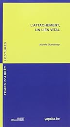 L' attachement, un lien vital