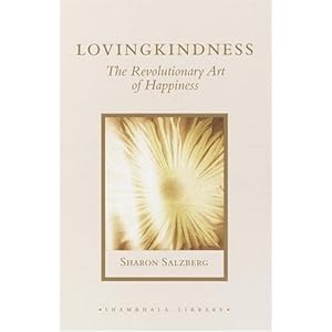 Lovingkindness: The Revolutionary Art of Happiness (Shambhala Library)