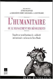 L' humanitaire ou Le management des dévouements