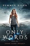 Only Words: Book One of the Shane Ashby Trilogy by