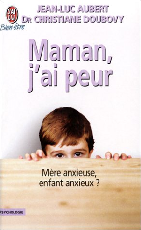 Maman, j'ai peur
