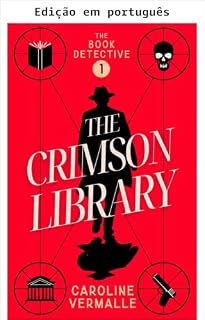 Livro A biblioteca carmesim (O detetive de livros Livro 1)