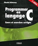Programmer en langage C (French Edition) by 