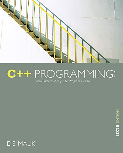 C++ Programming: From Problem Analysis to Program Design: Malik, D. S ...