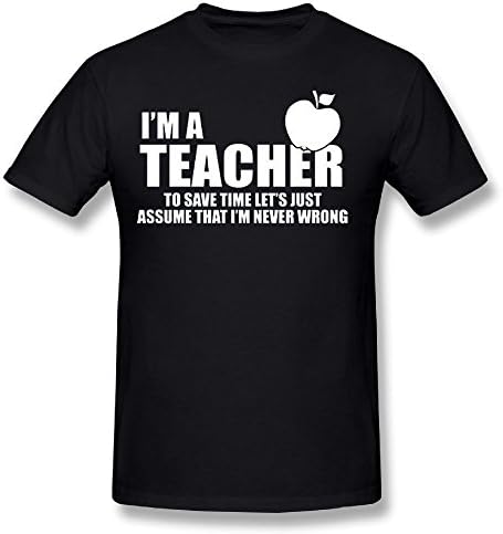 Man's Im A Teacher - Im Never Wrong Men's Round Neck T-Shirt Small