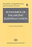 Economics of Enlarging European Union, Palankai, Tibor, 9630580713