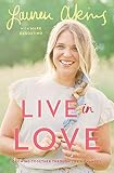 Live in Love: Growing Together Through Life's Changes by
