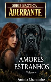 Livro Amores Estranhos (Série Erótica Aberrante)
