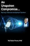 An UnSpoken Compromise by Rizi Xavier Timane PhD