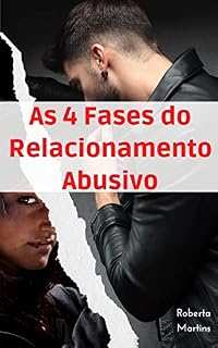 Livro As 4 Fases do Relacionamento Abusivo