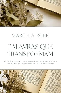 Livro Palavras que Transformam: Escrita Terapêutica