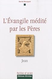L' Évangile médité par les Pères