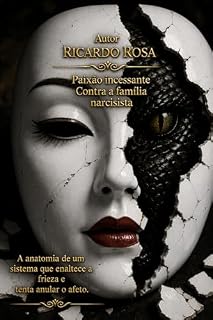 Livro Paixão incessante contra a família narcisista