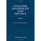 Analysis, Manifolds and Physics, Part II - Revised and Enlarged Edition