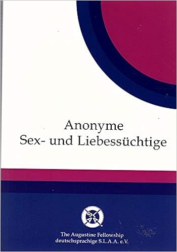 Anonyme Sex Und Liebessuchtige Amazon De Bucher