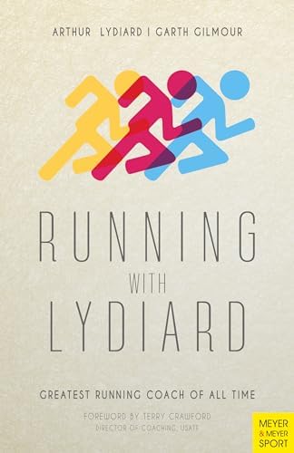Running: The Lydiard Way: Arthur Lydiard, Garth Gilmour