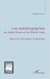 Les  autobiographies de Julien Green et de Michel Leiris