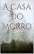 Livro A Casa do Morro