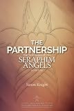 The Partnership: -The Teachings of the Seraphim Angels - Book One by Saxon Knight