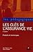 Les clÃ©s de l'assurance vie : Produits et Techniques by 