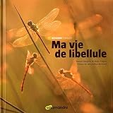 ma vie de libellule (French Edition) by