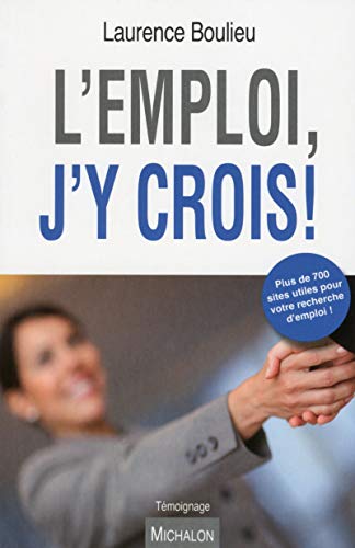L'emploi, j'y crois ! by Laurence Boulieu