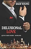 Delusional Love (2nd Edition): An Interracial Love