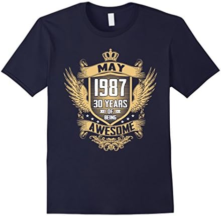 Men's May 1987 Shirt, 30 Years of Being Awesome T-shirt Medium Navy