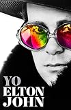 Yo (Spanish Edition) by Elton John