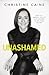 Unashamed: Drop the Baggage, Pick up Your Freedom, Fulfill Your Destiny - Book by Christine Caine