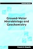 Ground-Water Microbiology and Geochemistry 2e