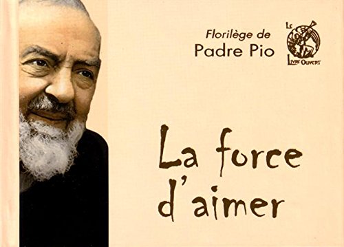 La  force d'aimer