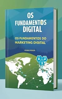 Livro Desvendando o Marketing Digital: O Guia Essencial para Iniciantes