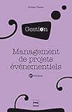 Management de projets événementiels: 2e édition (GESTION EN PLUS) (French Edition) by 