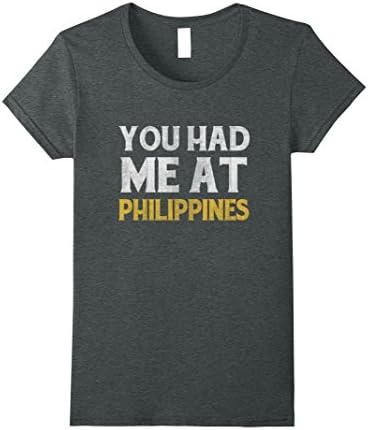 Womens You had me at Philippines shirt XL Dark Heather