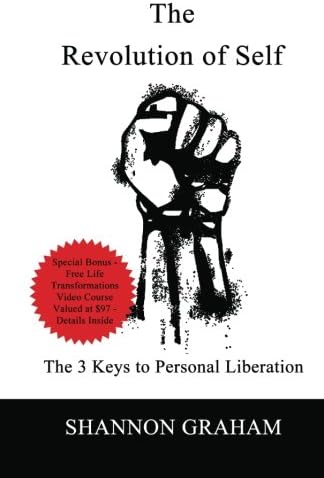 The Revolution Of Self: The 3 Keys to Personal Liberation Paperback – January 23, 2011