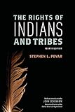 The Rights of Indians and Tribes