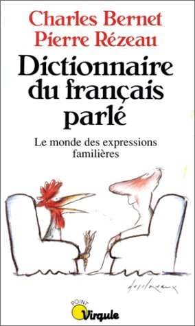 Dictionnaire Du Francais Parle (French Edition) by Bernet, Rezeau (Mass Market Paperback)