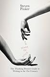 The Sense of Style: The Thinking Person's Guide to Writing in the 21st Century