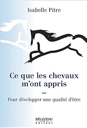 Ce que les chevaux m'ont appris