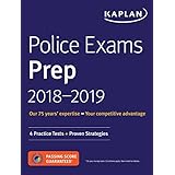 Police Exams Prep 2018-2019: 4 Practice Tests + Proven Strategies (Kaplan Test Prep)