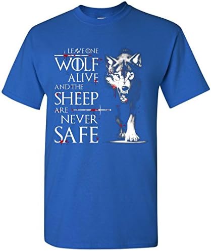Leave One Wolf Alive and The Sheep Are Never Safe T-Shirt