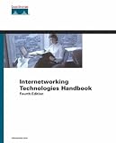 Internetworking Technologies Handbook (4th Edition)