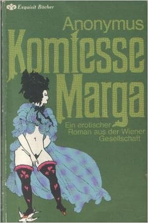 Anonymus - Komtesse Marga. Ein erotischer Roman aus der Wiener Gesellschaft