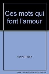 Ces mots qui font l'amour