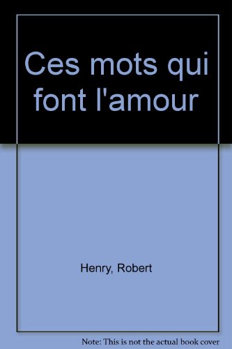 Ces mots qui font l'amour